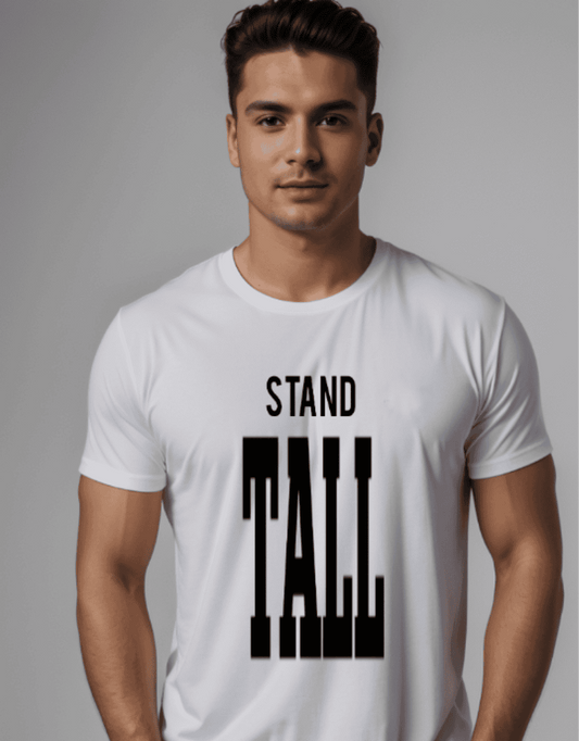 a man wearing a white t - shirt that says stand tall